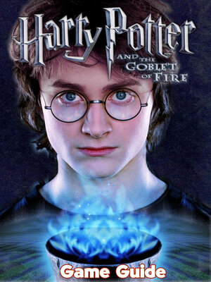 cover image of Harry Potter and the Goblet of Fire Guide & Walkthrough